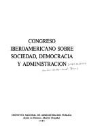 Cover of: Congreso Iberoamericano sobre Sociedad, Democracia y Administración.