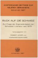 Cover of: Blick auf die Schweiz: zur Frage der Eigenständigkeit der Schweizer Literatur seit 1970