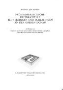 Cover of: Frühkaiserzeitliche Kleinkastelle bei Nersingen und Burlafingen an der oberen Donau