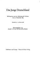 Cover of: Das Junge Deutschland: Kolloquium zum 150. Jahrestag des Verbots vom 10. Dezember 1835, Düsseldorf, 17.-19. Februar 1986