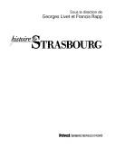 Cover of: Histoire de Strasbourg by sous la direction de Georges Livet et Francis Rapp.