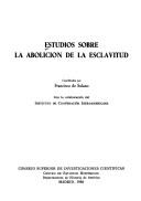 Cover of: Estudios sobre la abolición de la esclavitud
