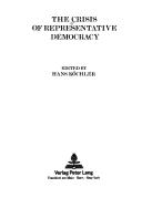 Cover of: The Crisis of representative democracy by edited by Hans Köchler.