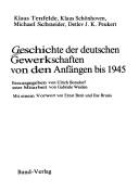 Cover of: Geschichte der deutschen Gewerkschaften von den Anfängen bis 1945