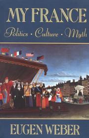 Cover of: My France: Politics, Culture, Myth