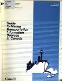 Cover of: Guide to marine transportation information sources in Canada. by 