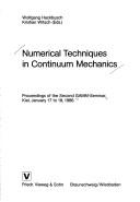 Cover of: Numerical techniques in continuum mechanics | GAMM-Seminar (2nd 1986 Kiel, Germany)