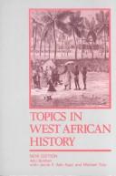 Cover of: Topics in West African history by A. Adu Boahen