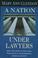 Cover of: A Nation under Lawyers