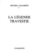 Cover of: La légende travestie