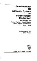 Cover of: Grundstrukturen des politischen Systems der Bundesrepublik Deutschland