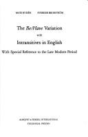 Cover of: The be/have variation with intransitives in English: with special reference to the late modern period