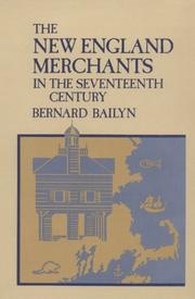 Cover of: The New England Merchants in the Seventeenth Century
