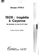 1928, tragédie à Cayenne by Georges Othily
