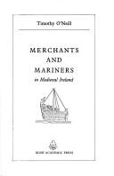 Cover of: Merchants and mariners in medieval Ireland