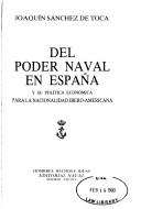 Cover of: Del poder naval en España y su política económica para la nacionalidad ibero-americana