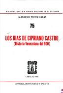 Los días de Cipriano Castro by Mariano Picón-Salas