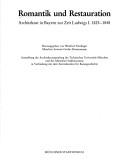 Romantik und Restauration by herausgegeben von Winfried Nerdinger ; Mitarbeit Antonia Gruhn-Zimmermann.
