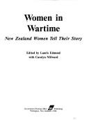 Cover of: Women in wartime: New Zealand women tell their story
