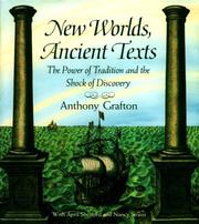 Cover of: New worlds, ancient texts: the power of tradition and the shock of discovery