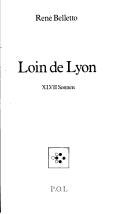 Cover of: Loin de Lyon: XLVII sonnets