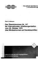 Das Übereinkommen Nr. 147 der Internationalen Arbeitsorganisation vom 29. Oktober 1976 über Mindestnormen auf Handelsschiffen by Dierk Lindemann