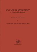 Cover of: Wagner in retrospect: a centennial reappraisal