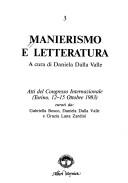 Cover of: Manierismo e letteratura by a cura di Daniela Dalla Valle ; atti del congresso internazionale, Torino, 12-15 ottobre 1983, curati da Gabriella Bosco, Daniela Dalla Valle e Grazia Lana Zardini.