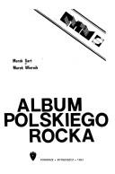 Cover of: Album polskiego rocka