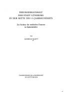 Cover of: Der Basishaushalt der Stadt Lüneburg in der Mitte des 15. Jahrhunderts: zur Struktur der städtischen Finanzen im Spätmittelalter