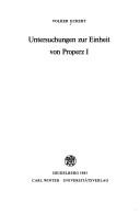 Cover of: Untersuchungen zur Einheit von Properz I