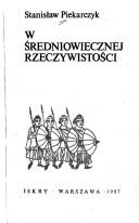 Cover of: W średniowiecznej rzeczywistości