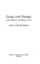 Cover of: Living with paradox by John Stuart Peart-Binns