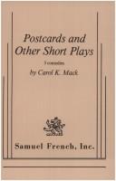 Cover of: Postcards and other short plays by Carol K. Mack