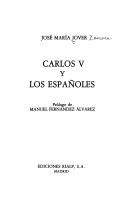 Cover of: Carlos V y los españoles by José María Jover Zamora