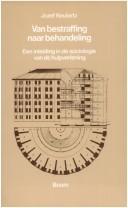 Cover of: Van bestraffing naar behandeling by Jozef Keulartz