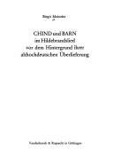 Cover of: Chind und barn im Hildebrandslied vor dem Hintergrund ihrer althochdeutschen Überlieferung