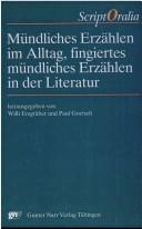 Cover of: Mündliches Erzählen im Alltag, fingiertes mündliches Erzählen in der Literatur