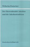 Cover of: Der Herrenbruder Jakobus und die Jakobustradition