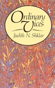 Cover of: Ordinary Vices (Belknap Press) by Judith N. Shklar, Judith N. Shklar