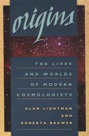 Cover of: Origins: The Lives and Worlds of Modern Cosmologists