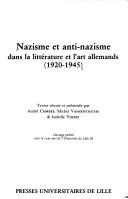 Nazisme et anti-nazisme dans la littérature et l'art allemands by André Combes, Michel Vanoosthuyse, Isabelle Vodoz