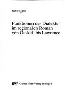 Cover of: Funktionen des Dialekts im regionalen Roman von Gaskell bis Lawrence
