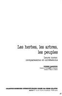 Cover of: Les herbes, les arbres, les peuples: leurs noms, comparaisons et corrélations