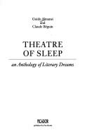 Cover of: Theatre of sleep: an anthology of literary dreams