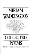 Cover of: Collected poems by Miriam Waddington