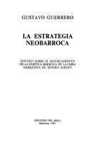 Cover of: La estrategia neobarroca by Gustavo Guerrero