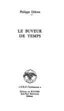 Cover of: Le buveur de temps by Philippe Delerm, Philippe Delerm