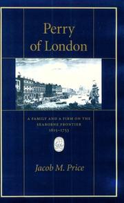 Cover of: Perry of London: a family and a firm on the seaborne frontier, 1615-1753