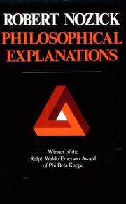Philosophical Explanations by Robert Nozick